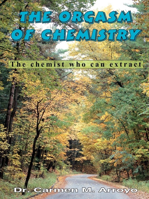 The Orgasm of Chemistry: The chemist who can extract