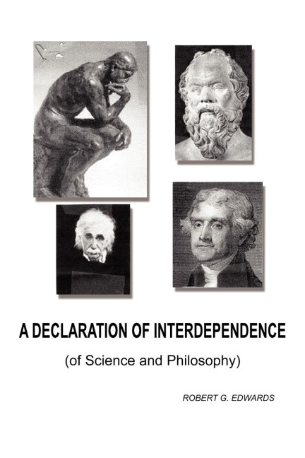 A Declaration of Interdependence: (of Science and Philosophy)