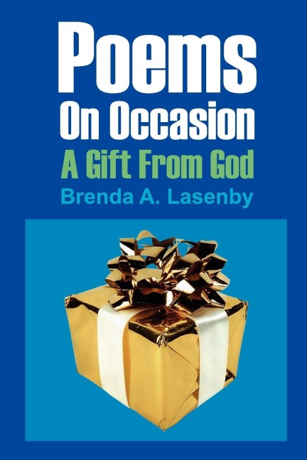 Poems On Occasion: A Gift From God