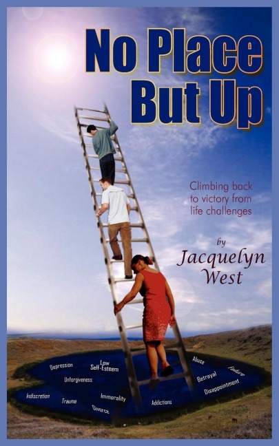 No Place But Up: Climbing back to victory from life challenges