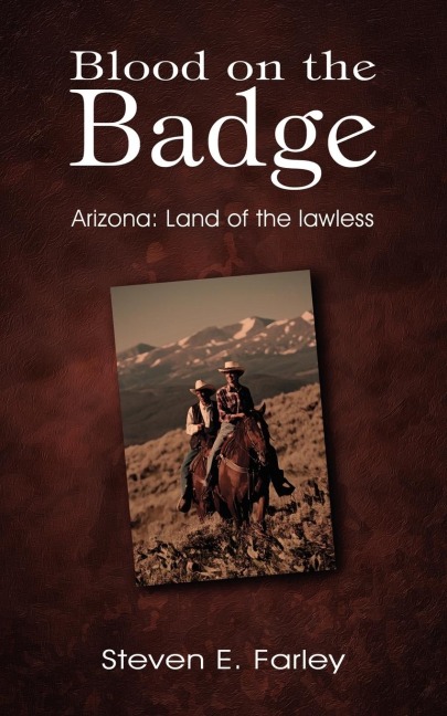 Blood on the Badge: Arizona: Land of the lawless