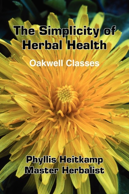 The Simplicity of Herbal Health: Oakwell Classes