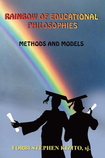 RAINBOW OF EDUCATIONAL PHILOSOPHIES: METHODS AND MODELS