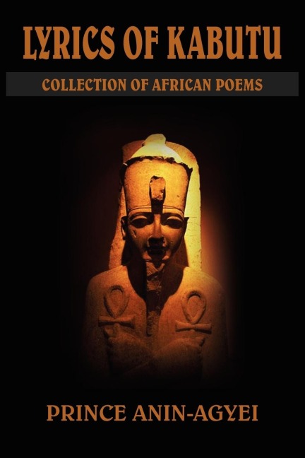 LYRICS OF KABUTU: COLLECTION OF AFRICAN POEMS