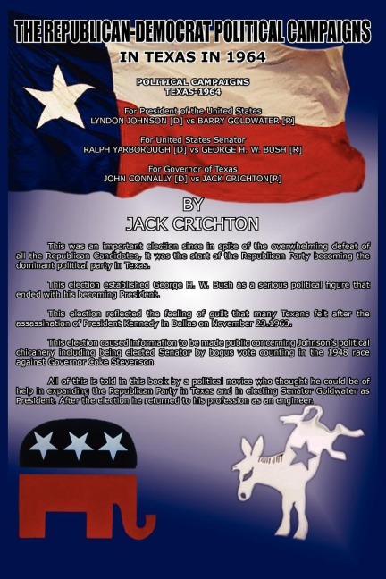 THE REPUBLICAN-DEMOCRAT POLITICAL CAMPAIGNS: IN TEXAS IN 1964