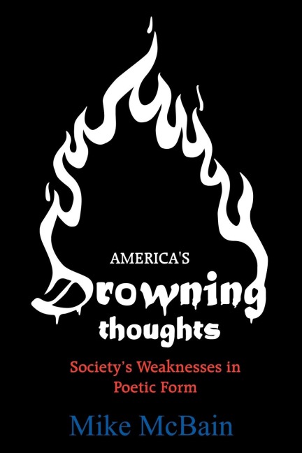 Americas Drowning Thoughts: Societys Weaknesses in Poetic Form