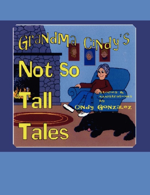 Grandma Cindys Not So Tall Tales