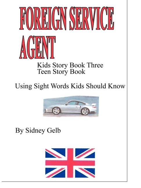 KIDS STORY BOOK 3: FOREIGN SERVICE AGENT TEEN STORY BOOK