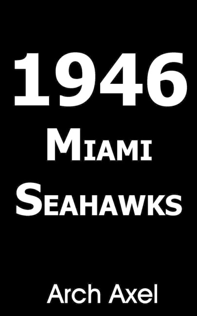 1946 MIAMI SEAHAWKS