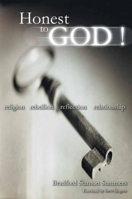 Honest to God !: Religion, Rebellion, Reflection, Relationship