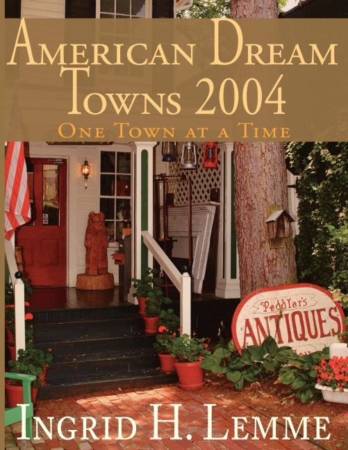 American Dream Towns 2004: One Town at a Time