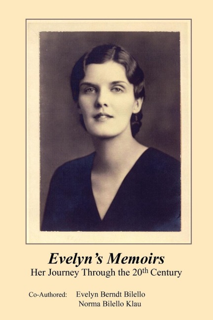 Evelyns Memoirs: Her Journey Through the 20th Century