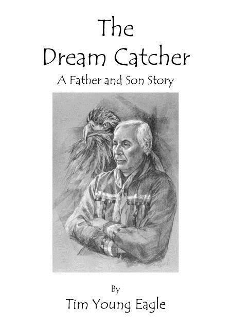 The Dream Catcher: A Father and Son Story