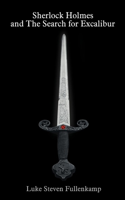 Sherlock Holmes and The Search for Excalibur