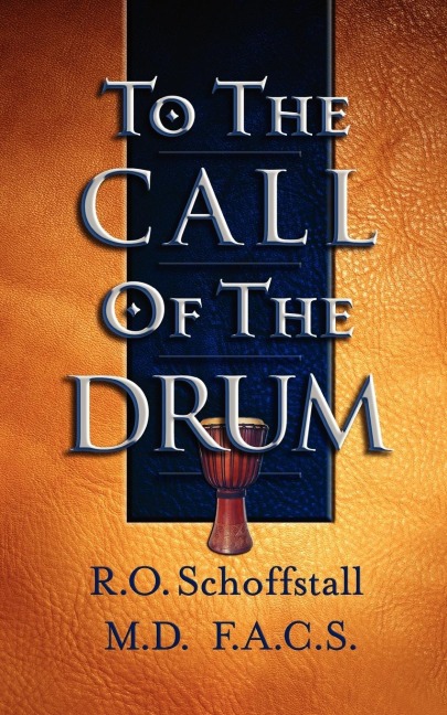 TO THE CALL OF THE DRUM