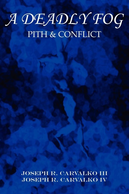 A Deadly Fog: Pith & Conflict