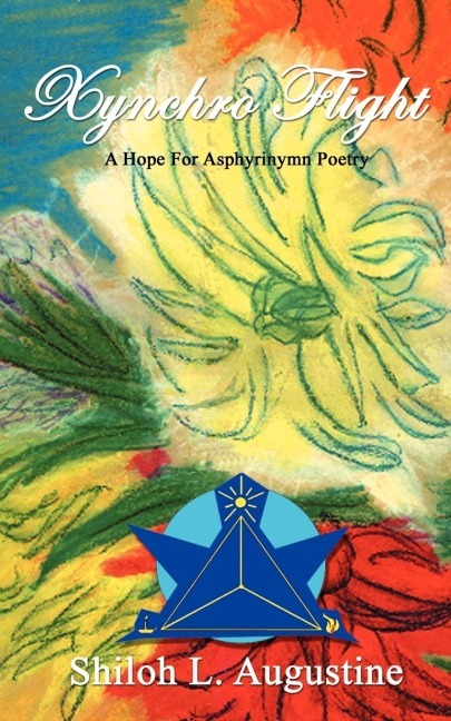 Xynchro Flight: A Hope of Asphyrinymn Poetry