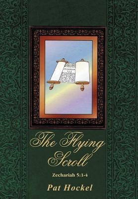 The Flying Scroll: Zechariah 5:1-4