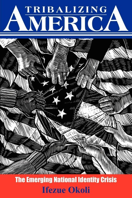 Tribalizing America: A Social Evolution of the American Society