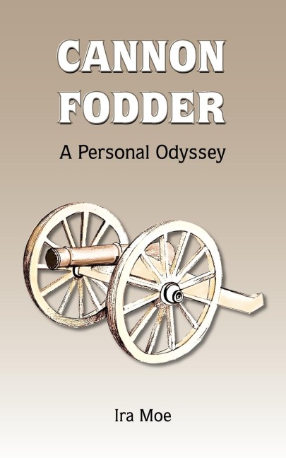 CANNON FODDER: A Personal Odyssey