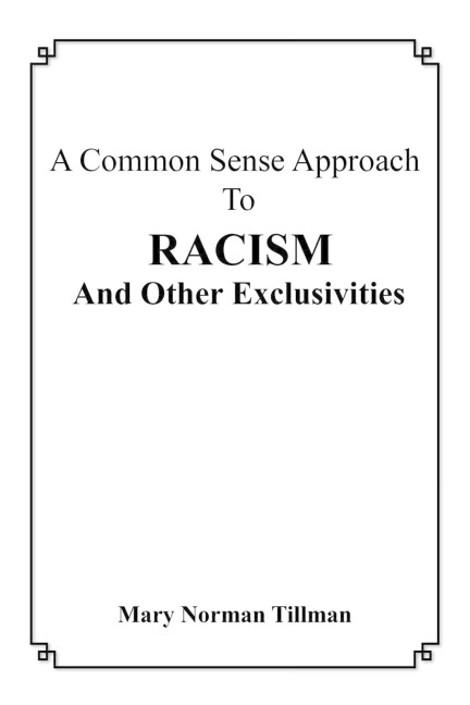 A Common Sense Approach To Racism And Other Exclusivities