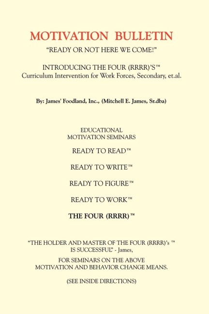 MOTIVATION BULLETIN: Motivational Bulletin, Introducing the Four (RRRR)s Curriculum Intervantion for work Forces, Secondary, et.al.
