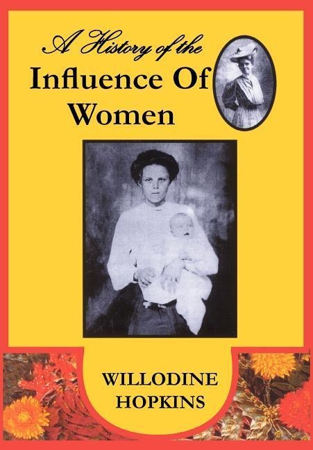 A History of the Influence of Women