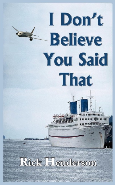 I Dont Believe You Said That