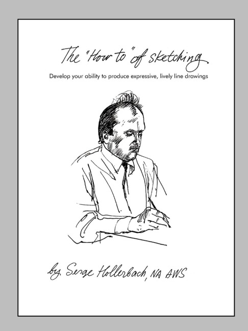 The How-To of Sketching: Develop your ability to produce expressive, lively line drawings