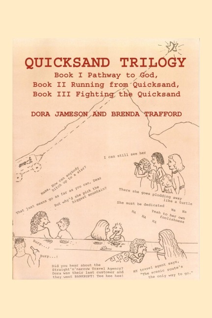 QUICKSAND TRILOGY: Book I Pathway to God, Book II Running from Quicksand, Book III Fighting the Quicksand