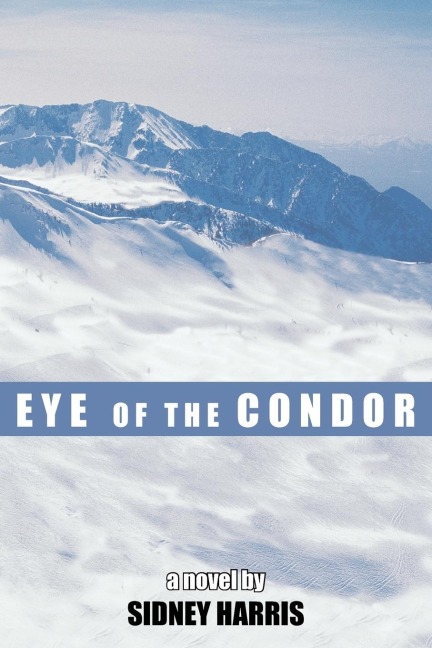 EYE OF THE CONDOR: a novel by