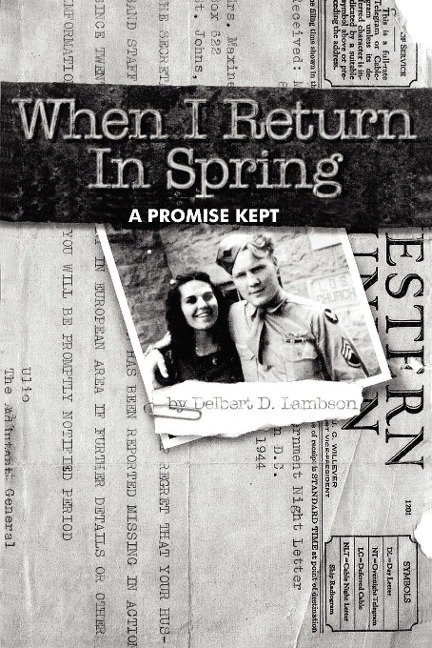 When I Return in Spring: A Promise Kept