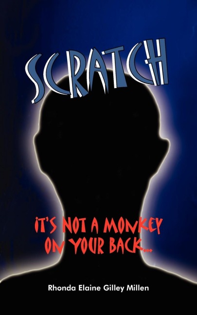 Scratch: Its Not a Monkey on Your Back....