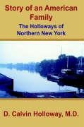 Story of an American Family: The Holloways of Northern New York