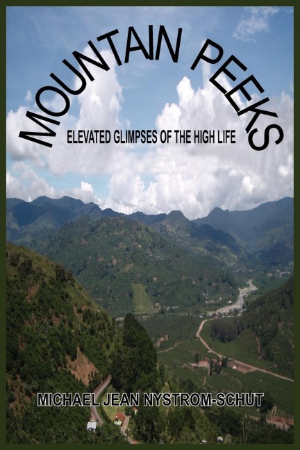 MOUNTAIN PEEKS: ELEVATED GLIMPSES OF THE HIGH LIFE