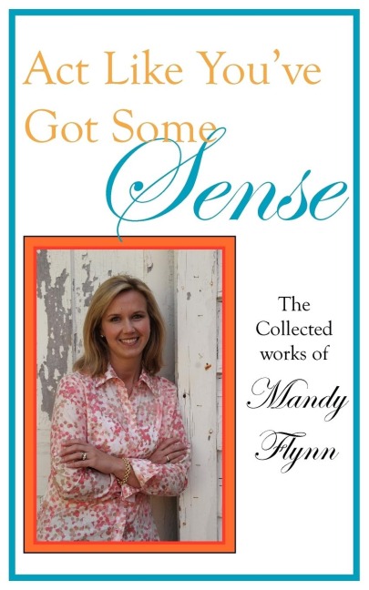 ACT Like Youve Got Some Sense: The Collected Works of