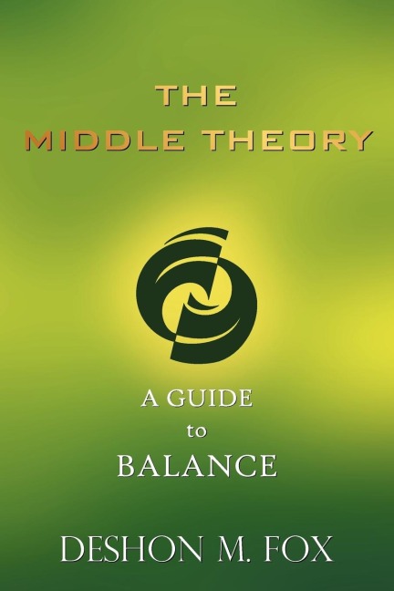 The Middle Theory: A Guide to Balance