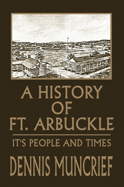 A History of Ft. Arbuckle: Its People and Times