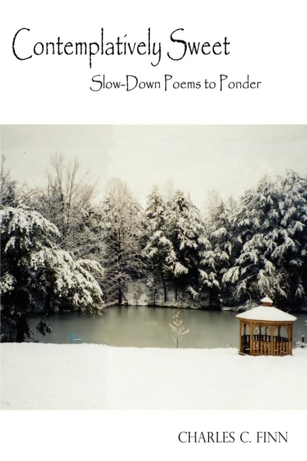 Contemplatively Sweet: Slow-Down Poems to Ponder
