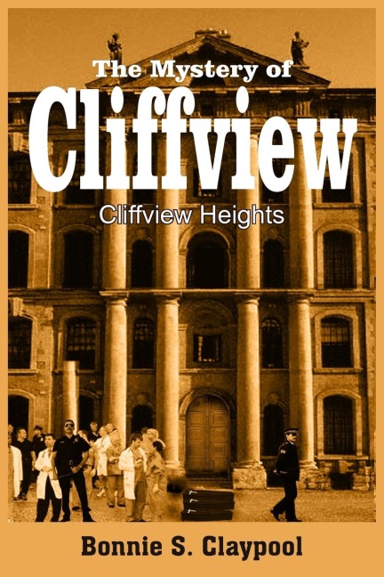 The Mystery of Cliffview: Cliffview Heights
