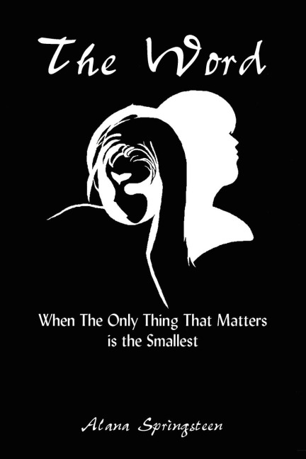 The Word: When The Only Thing That Matters is the Smallest