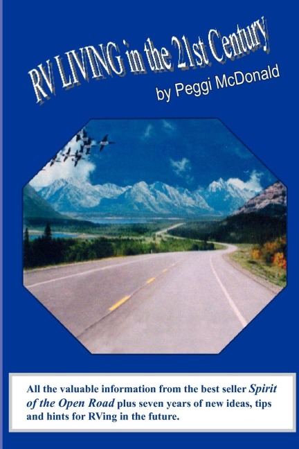 RV Living in the 21st Century: The Essential Reference Guide for ALL RVers