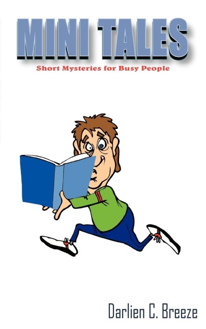 MINI TALES: Short Mystries for Busy People
