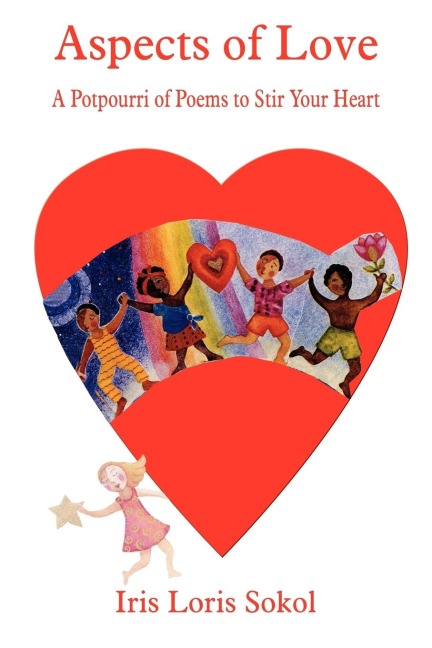 Aspects of Love: A Potpourri of Poems to Stir Your Heart