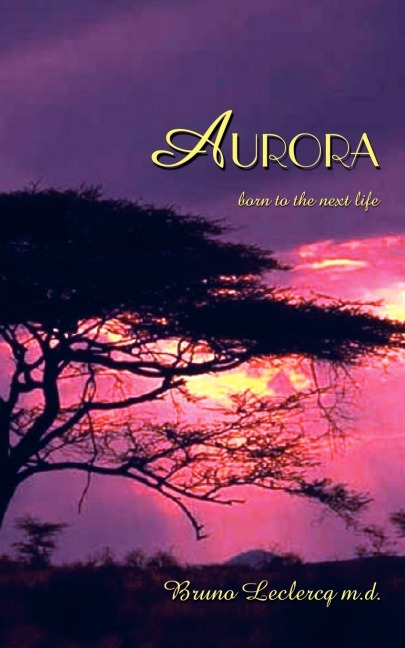 AURORA: born to the next life