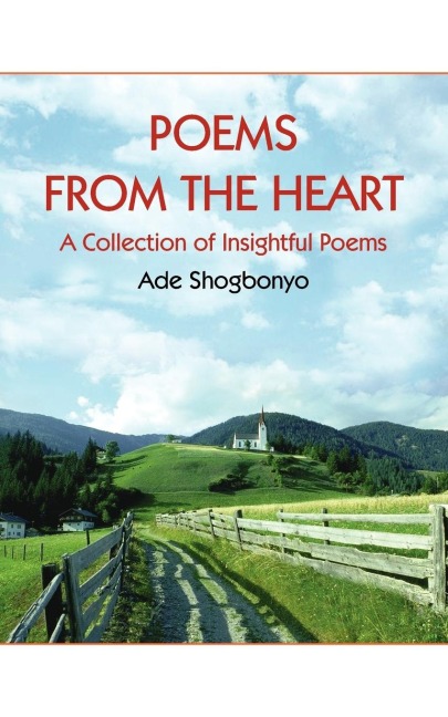 POEMS FROM THE HEART: A Collection of Insightful Poems