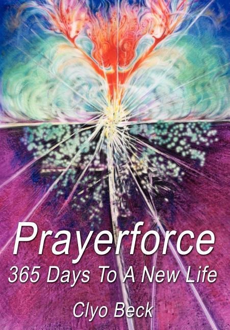 Prayerforce: 365 Days To A New Life