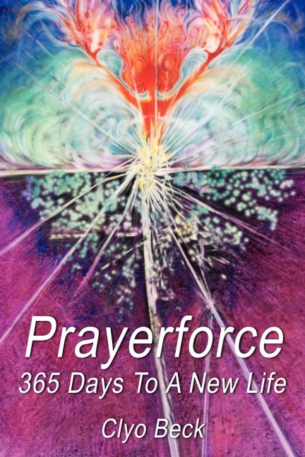 Prayerforce: 365 Days To A New Life