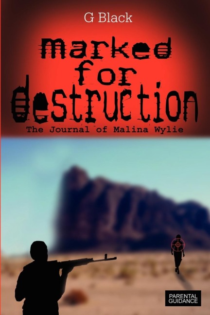 Marked For Destruction: The Journal of Malina Wylie