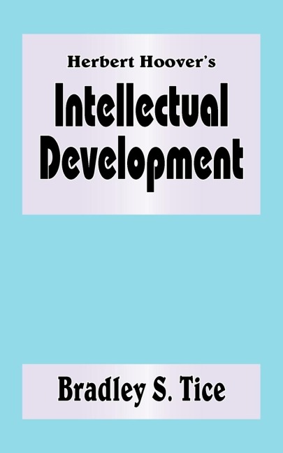 Herbert Hoovers Intellectual Development